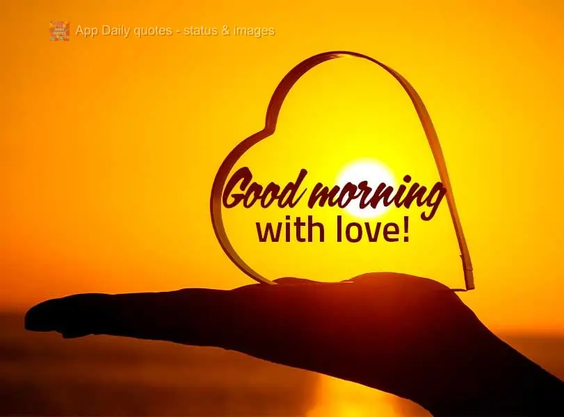 Good morning with love!