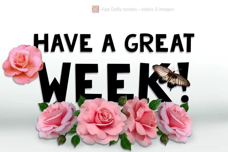 Have a Great Week!