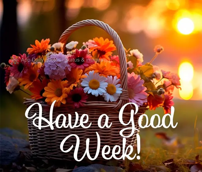 Have a Good Week!