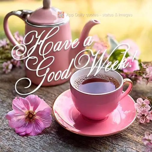 Have a Good Week!