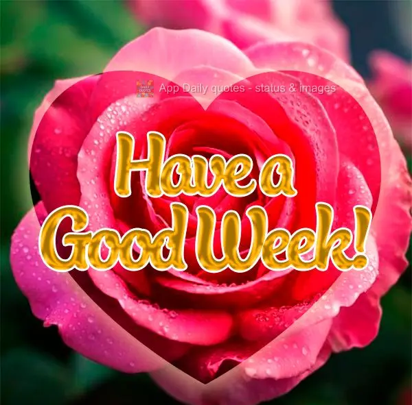 Have a Good Week!
