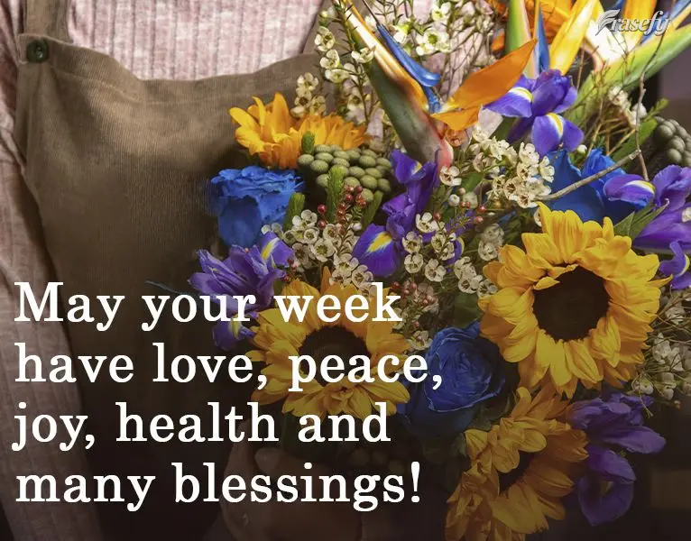 May your week have love, peace, joy, health, and many blessings!