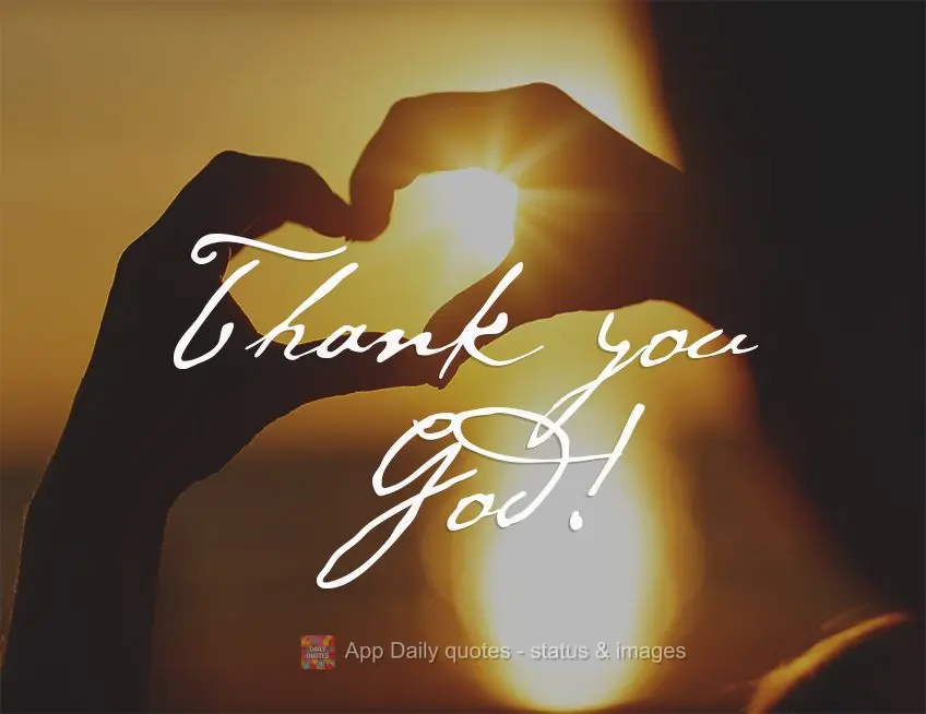 Thank you God!