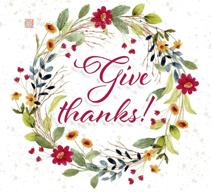 Give thanks!