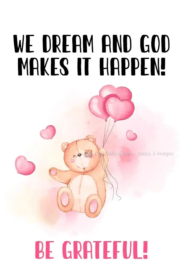 We dream and God makes it happen! Be grateful!