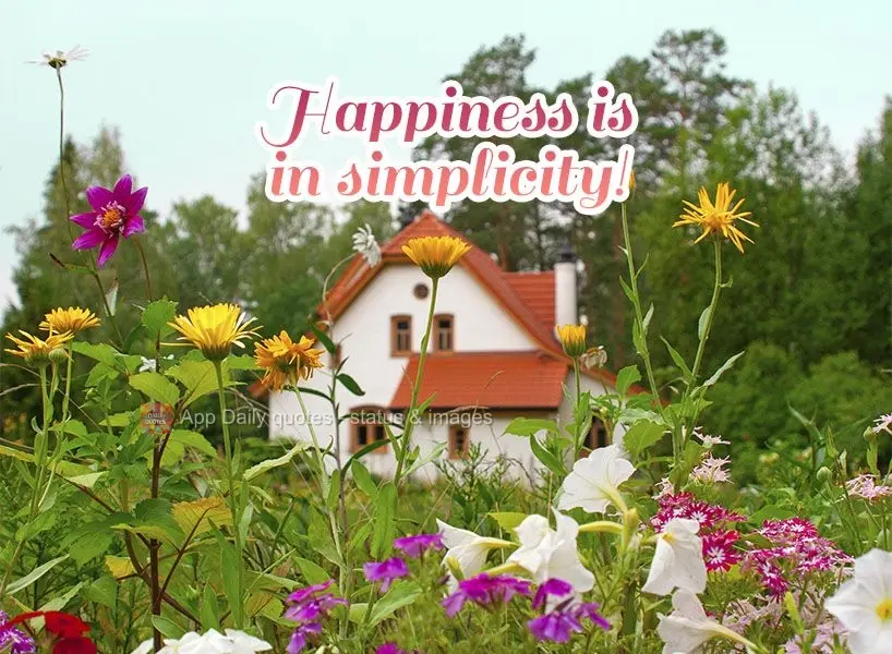 Happiness is in simplicity!