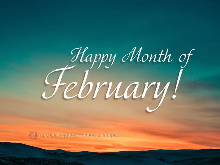 Happy Month of February!