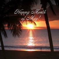 Happy Month of May!