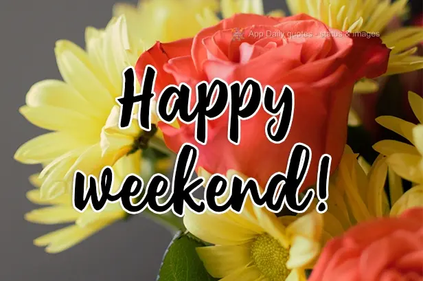 Happy weekend!