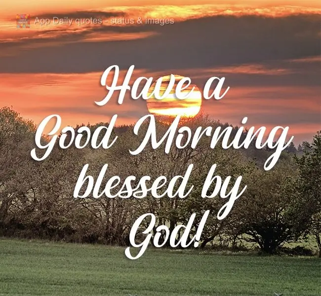 Have a Good Morning blessed by God!