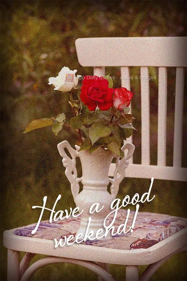 Have a good weekend!