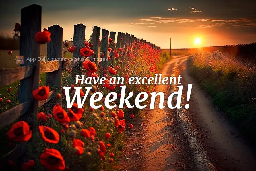 Have an excellent Weekend!