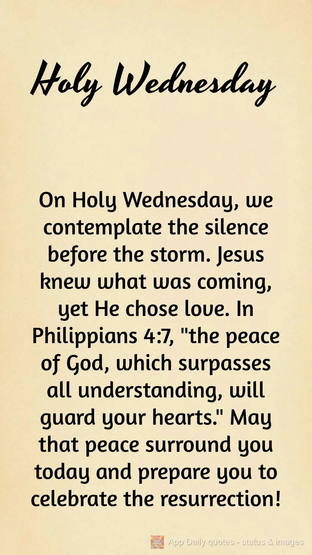 On Holy Wednesday, we contemplate the silence before the storm. Jesus knew what was coming, yet He chose love. In Philippians 4:7, "the peace of God, whi...
