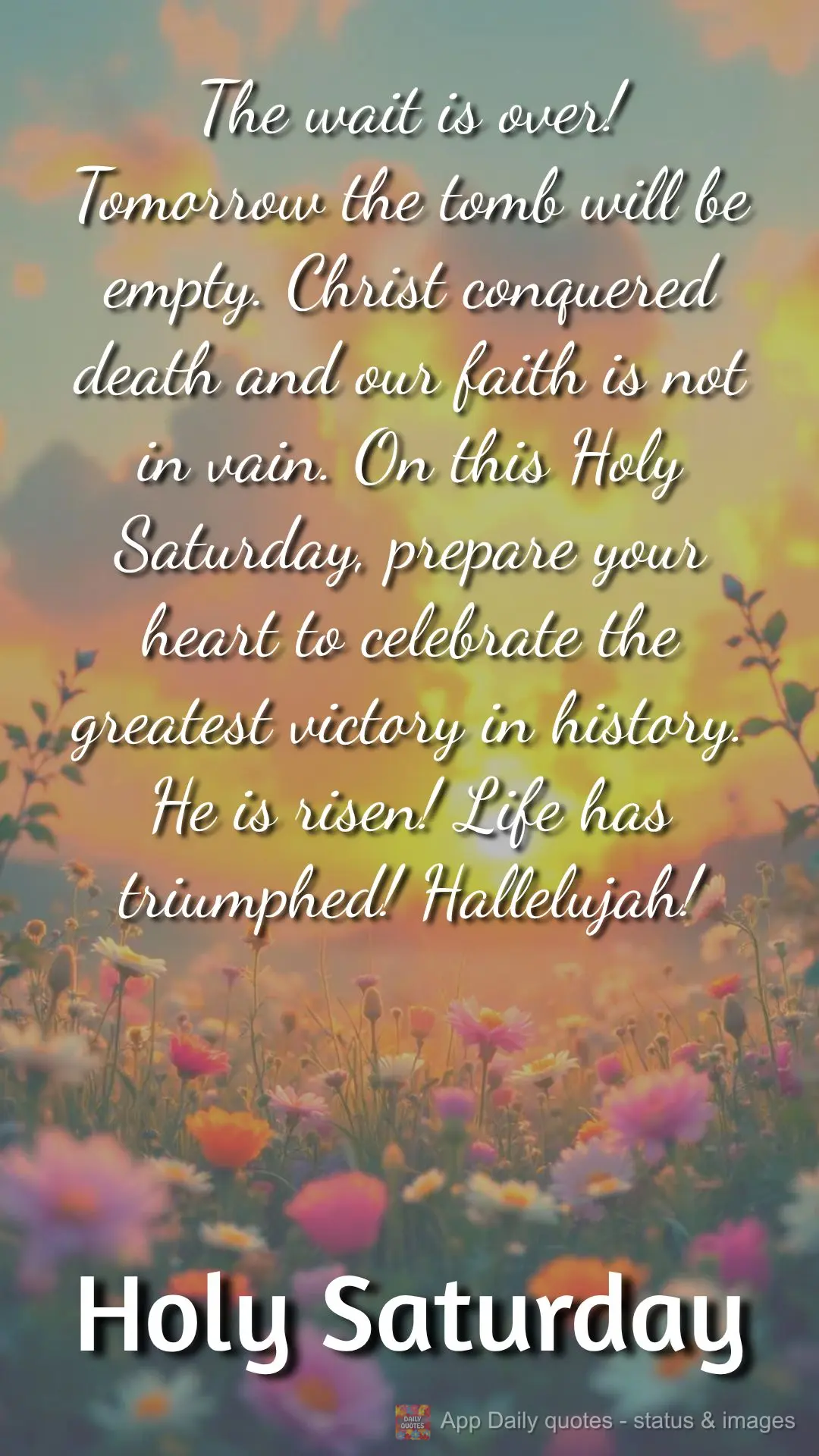 The wait is over! Tomorrow the tomb will be empty. Christ conquered death and our faith is not in vain. On this Holy Saturday, prepare your heart to cele...