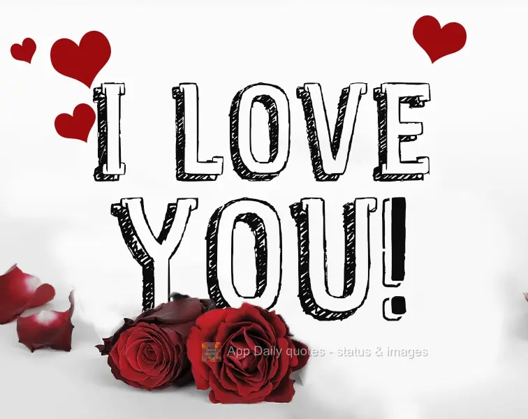 I love you!
