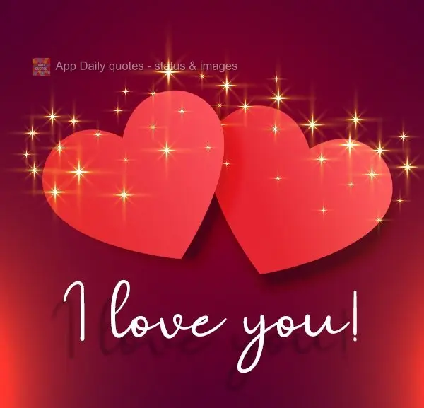 I love you!