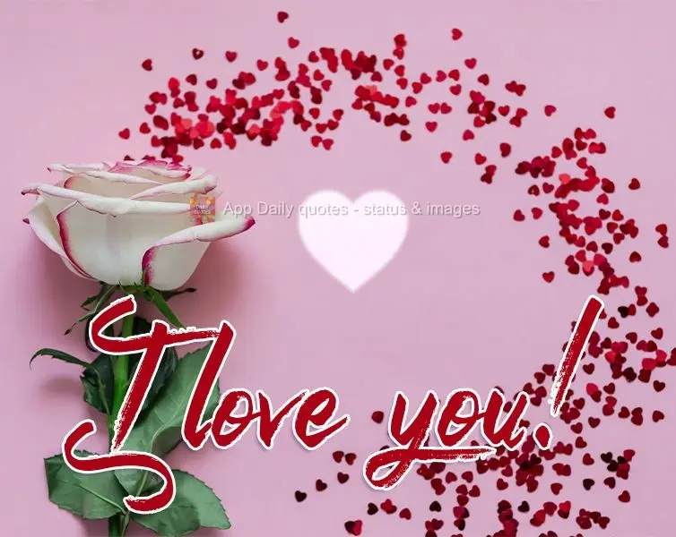 I love you!