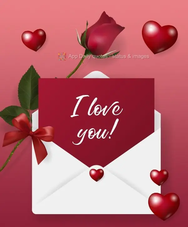 I love you! 