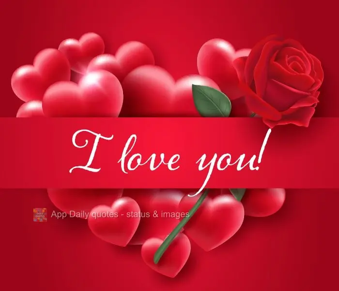 I love you!