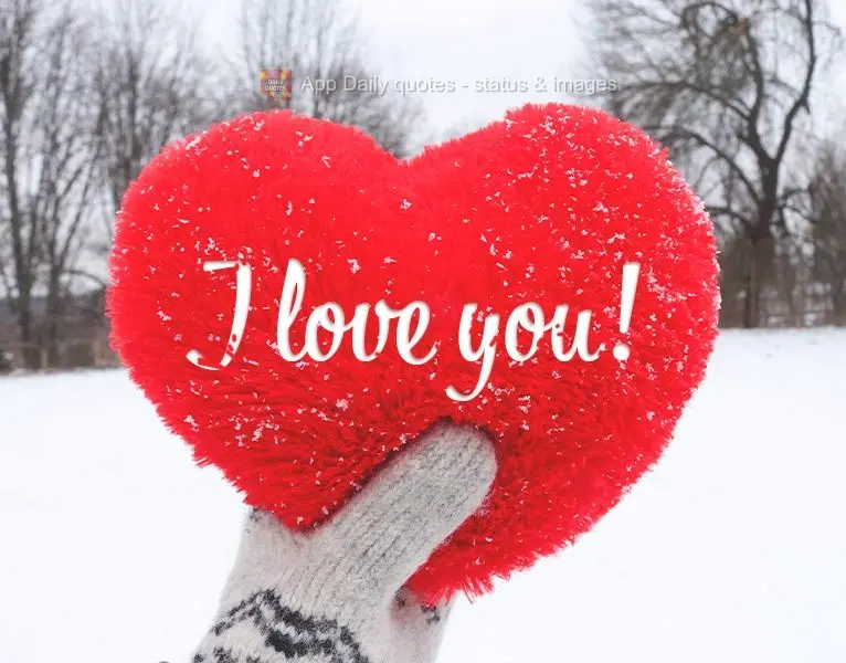 I love you!