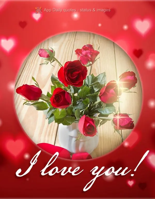 I love you!