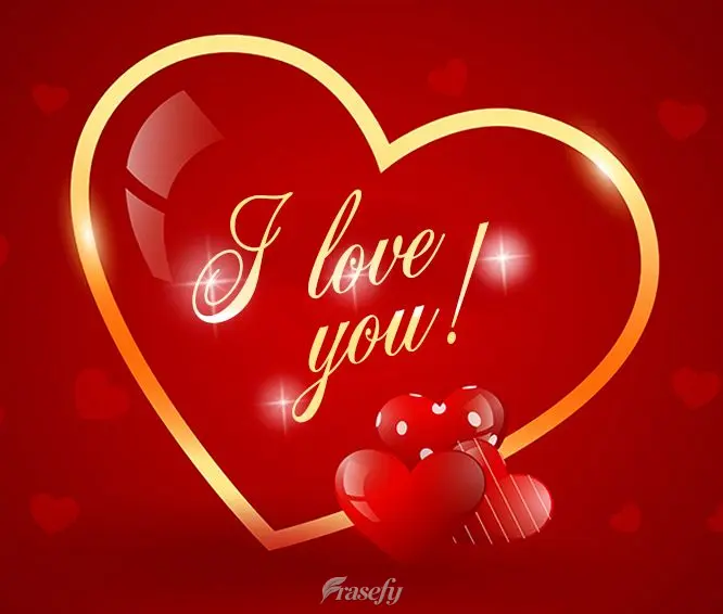 I love you!