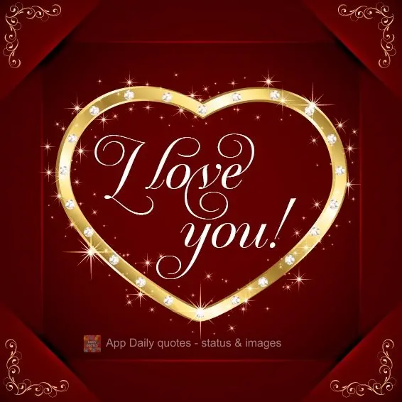 I love you!