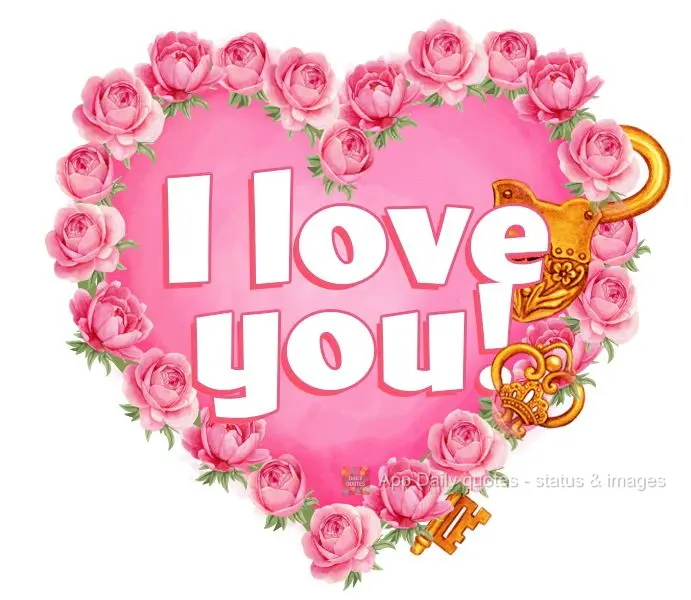 I love you!