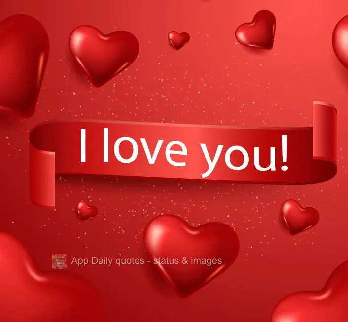 I love you!