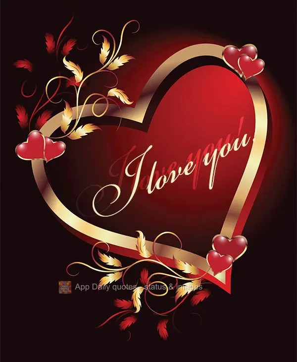 I love you!