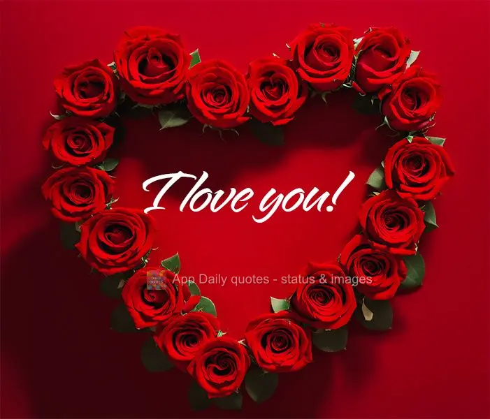 I love you!