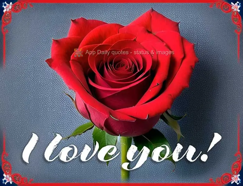 I love you!