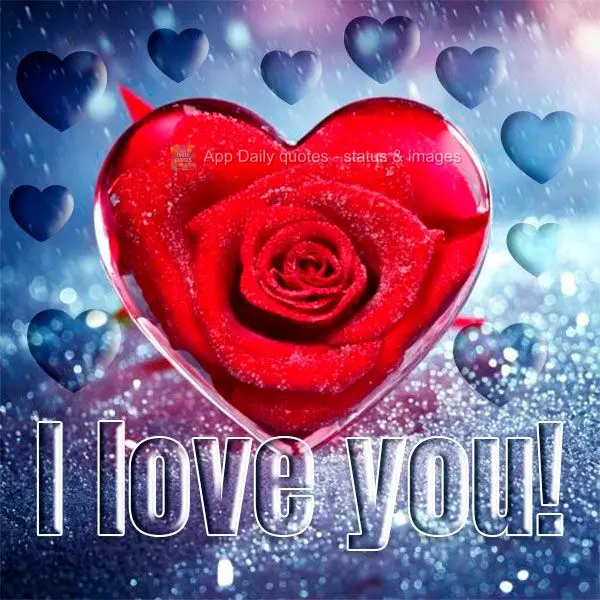 I love you!