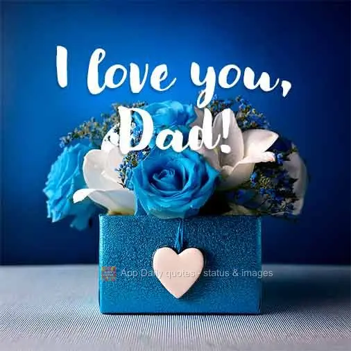 I love you, Dad!
