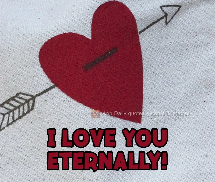 I love you eternally!