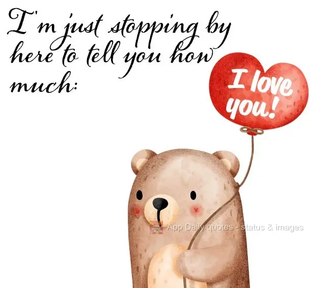 I'm just stopping by here to tell you how much: I love you! 