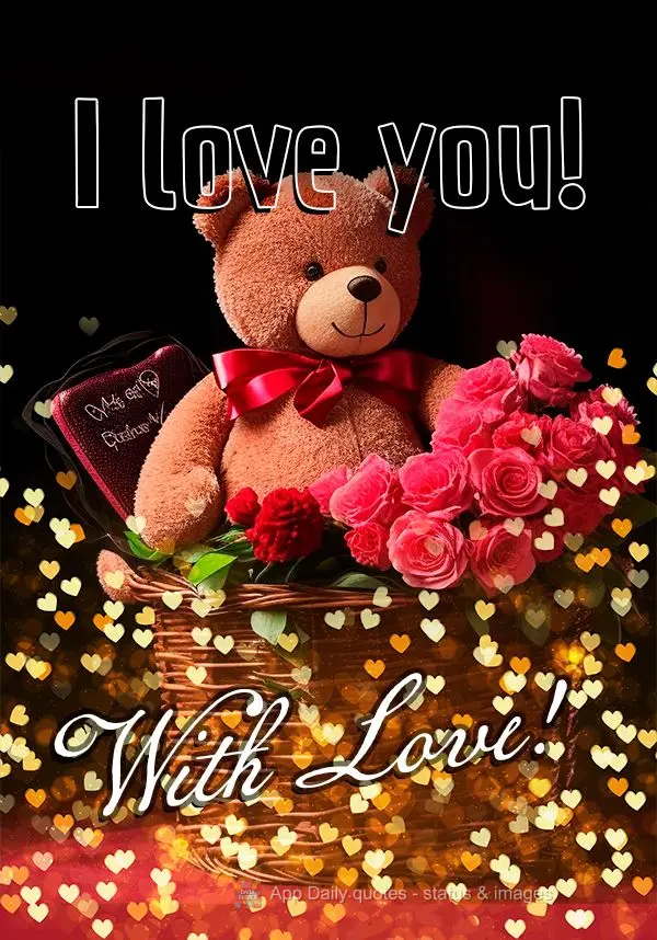 I love you! With Love!