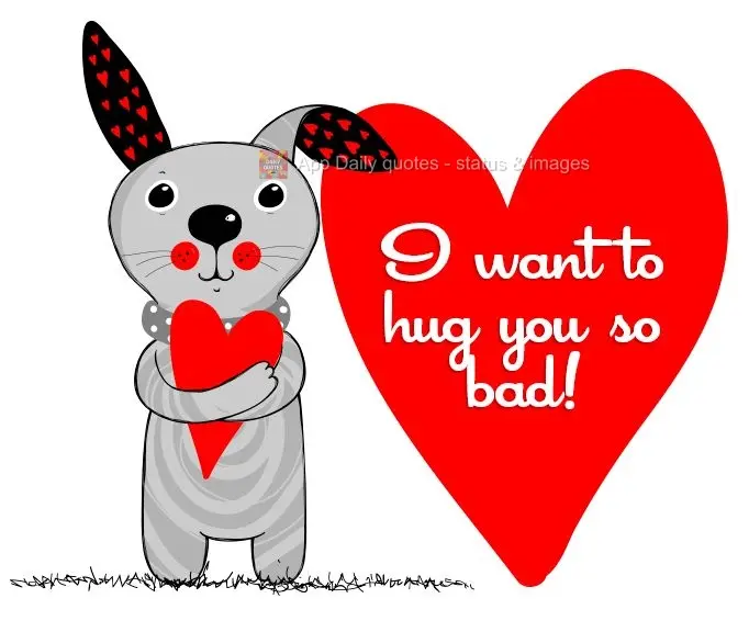I want to hug you so bad!