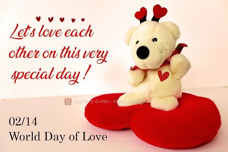 Let's love each other on this very special day. 02/14 Global Day of Love!