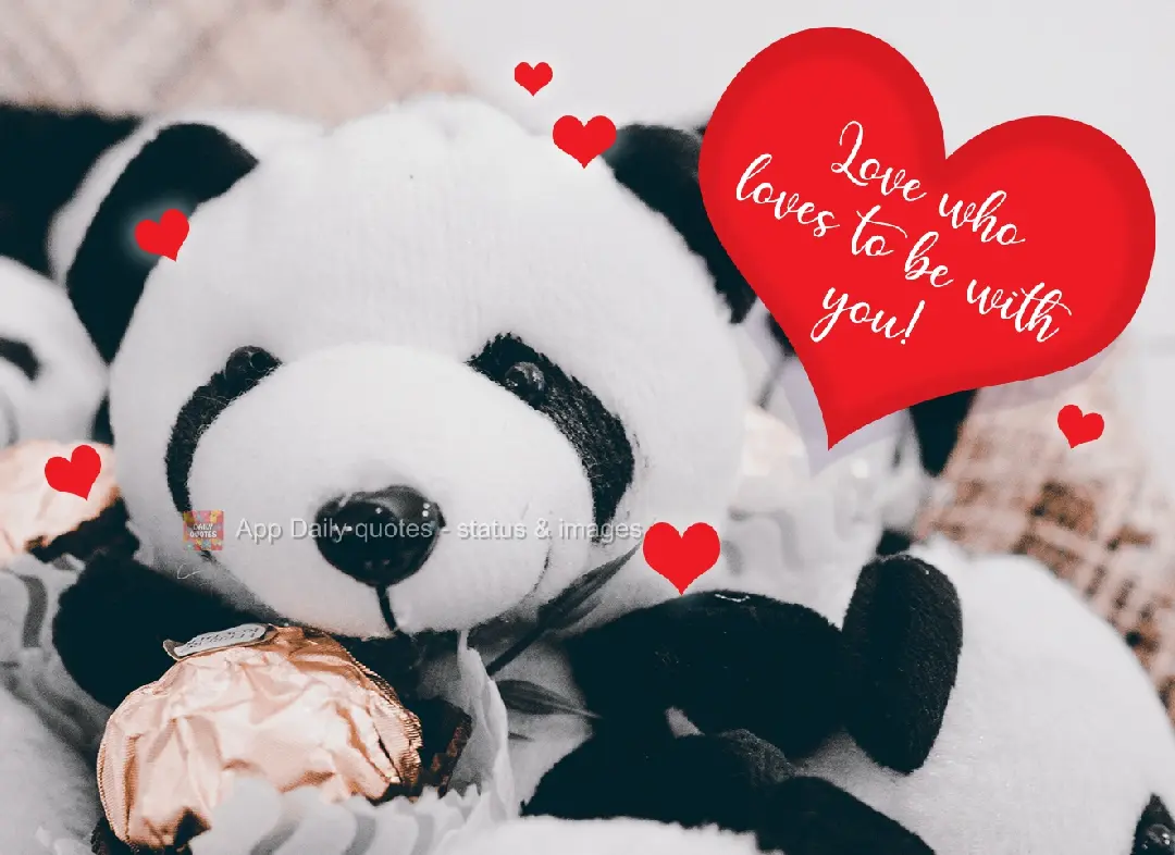 Love who loves to be with you! 
