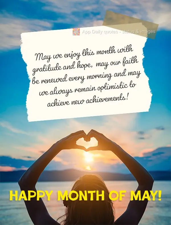 May we enjoy this month with gratitude and hope, may our faith be renewed every morning and may we always remain optimistic to achieve new achievements! ...