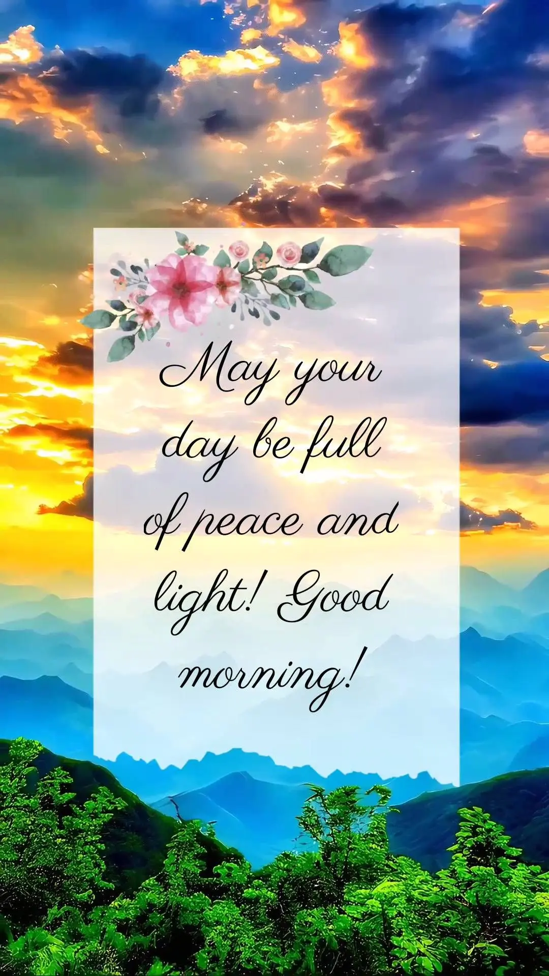 May your day be full of peace and light! Good morning!