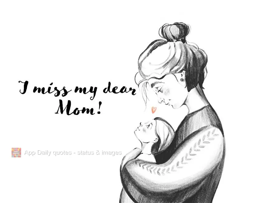 I miss my dear Mom!