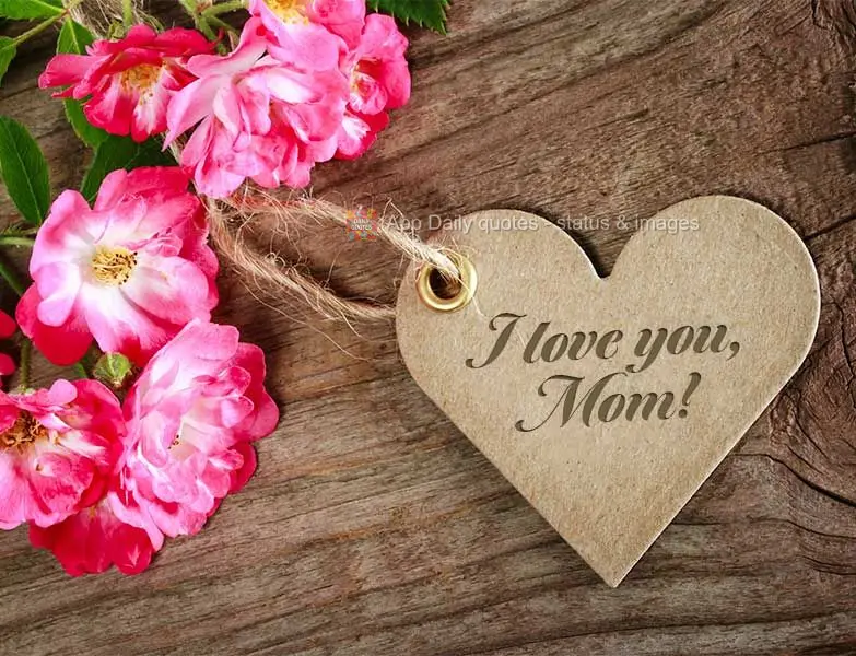 I love you, Mom!