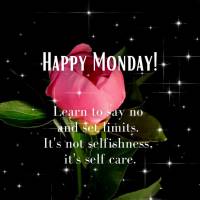 Learn to say no and set limits. It's not selfishness, it's self care. Happy Monday!