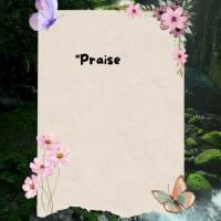 "Praise the Lord, my soul; all my inmost being, praise his holy name." Psalms 103:1