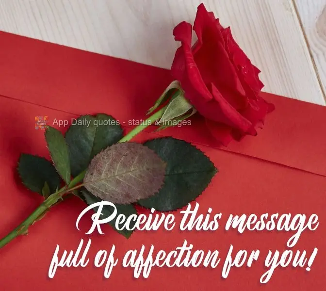Receive this message full of affection for you!