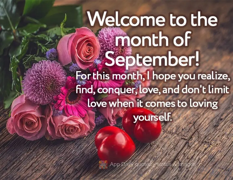 For this month, I hope you fulfill your goals, find yourself, conquer whatever may come, love yourself, and don't limit love when it comes to loving your...