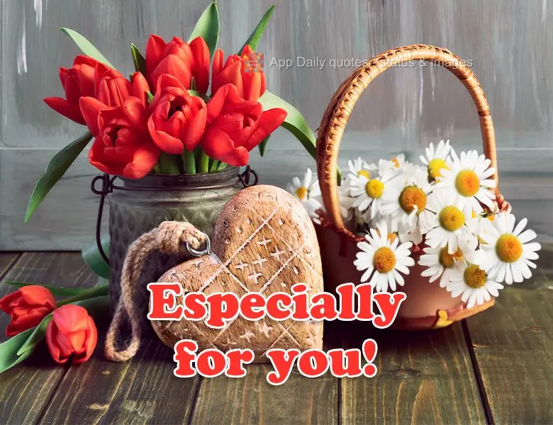 Especially for you!