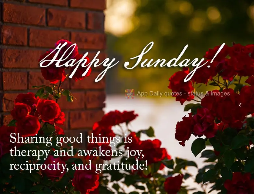 Sharing good things is therapy and awakens joy, reciprocity, and gratitude! Happy Sunday!